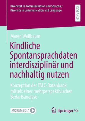 bokomslag Kindliche Spontansprachdaten interdisziplinr und nachhaltig nutzen