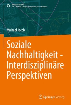 Michael Jacob - Soziale Nachhaltigkeit - Interdisziplinäre Perspektiven, Inbunden