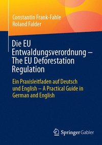 bokomslag Die EU Entwaldungsverordnung - The EU Deforestation Regulation