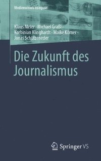 bokomslag Die Zukunft des Journalismus