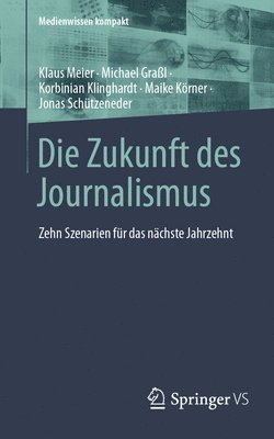 bokomslag Die Zukunft des Journalismus