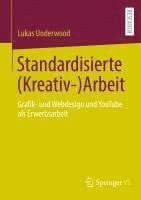 bokomslag Standardisierte (Kreativ-)Arbeit