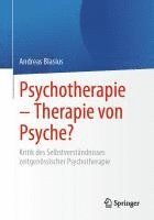 Psychotherapie  Therapie von Psyche? 1