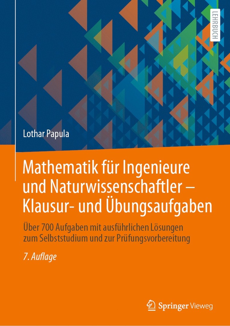 Mathematik fr Ingenieure und Naturwissenschaftler - Klausur- und bungsaufgaben 1