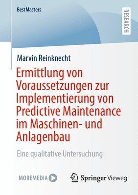 bokomslag Ermittlung von Voraussetzungen zur Implementierung von Predictive Maintenance im Maschinen- und Anlagenbau