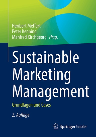 Heribert Meffert, Peter Kenning, Manfred Kirchgeorg - Sustainable Marketing Management, Häftad