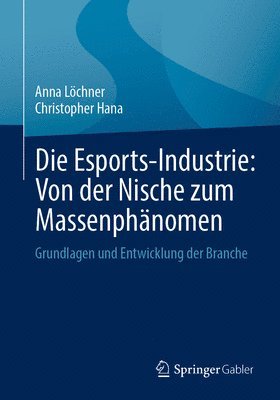 Die Esports-Industrie: Von der Nische zum Massenphänomen 1