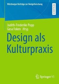 bokomslag Design als Kulturpraxis