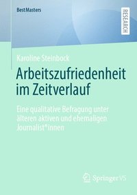 bokomslag Arbeitszufriedenheit im Zeitverlauf