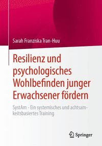 bokomslag Resilienz und psychologisches Wohlbefinden junger Erwachsener frdern