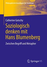 bokomslag Soziologisch denken mit Hans Blumenberg