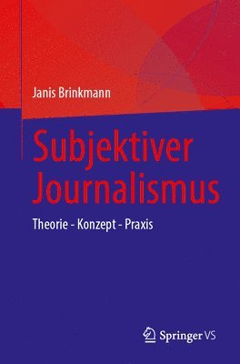 Janis Brinkmann - Subjektiver Journalismus, Häftad