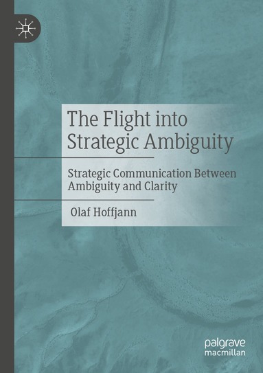 Olaf Hoffjann - Flight into Strategic Ambiguity, Häftad