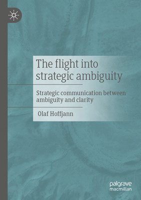 The Flight into Strategic Ambiguity 1