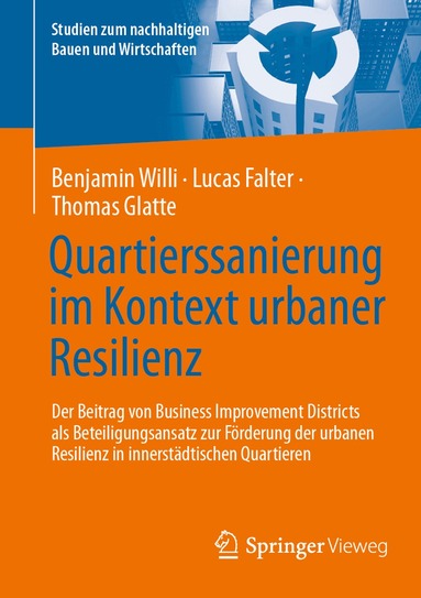 Benjamin Willi, Lucas Falter, Thomas Glatte - Quartierssanierung im Kontext urbaner Resilienz, Häftad