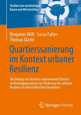 Benjamin Willi, Lucas Falter, Thomas Glatte - Quartierssanierung im Kontext urbaner Resilienz, Häftad