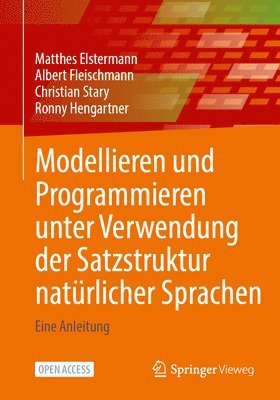 bokomslag Modellieren und Programmieren unter Verwendung der Satzstruktur natrlicher Sprachen