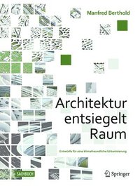 bokomslag Architektur entsiegelt Raum