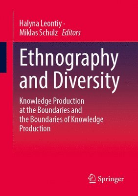 Halyna Leontiy, Miklas Schulz - Ethnography and Diversity, Häftad