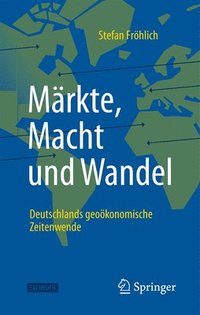 bokomslag Mrkte, Macht und Wandel