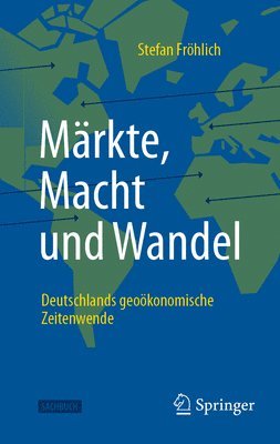 bokomslag Märkte, Macht und Wandel