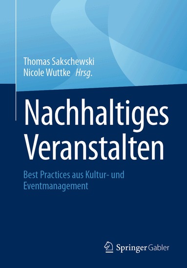 Thomas Sakschewski, Nicole Wuttke - Nachhaltiges Veranstalten, Häftad