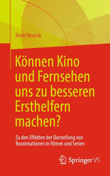 Denis Newiak - Können Kino und Fernsehen uns zu besseren Ersthelfern machen?, Häftad