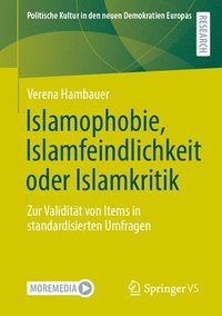 bokomslag Islamophobie, Islamfeindlichkeit oder Islamkritik