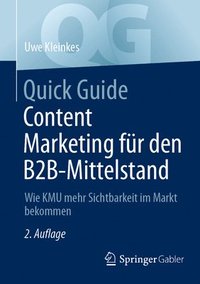 bokomslag Quick Guide Content Marketing fr den B2B-Mittelstand