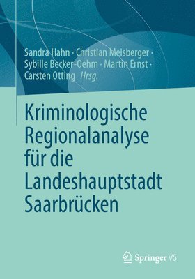 bokomslag Kriminologische Regionalanalyse fr die Landeshauptstadt Saarbrcken