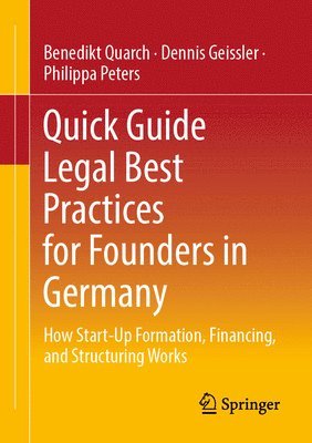 bokomslag Quick Guide Legal Best Practices for Founders in Germany