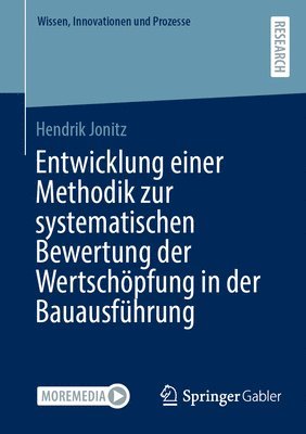 bokomslag Entwicklung einer Methodik zur systematischen Bewertung der Wertschpfung in der Bauausfhrung