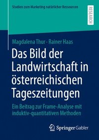 bokomslag Das Bild der Landwirtschaft in sterreichischen Tageszeitungen