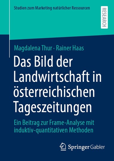 Magdalena Thur, Rainer Haas - Das Bild der Landwirtschaft in österreichischen Tageszeitungen, Häftad