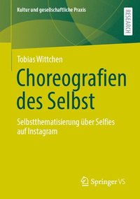 bokomslag Choreografien des Selbst