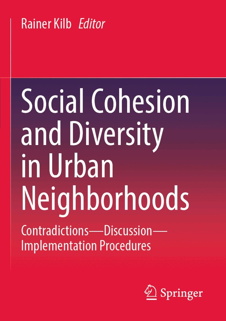 Rainer Kilb - Social Cohesion and Diversity in Urban Neighborhoods, Häftad