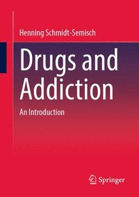 bokomslag Drugs and Addiction