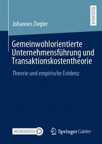 bokomslag Gemeinwohlorientierte Unternehmensfhrung und Transaktionskostentheorie