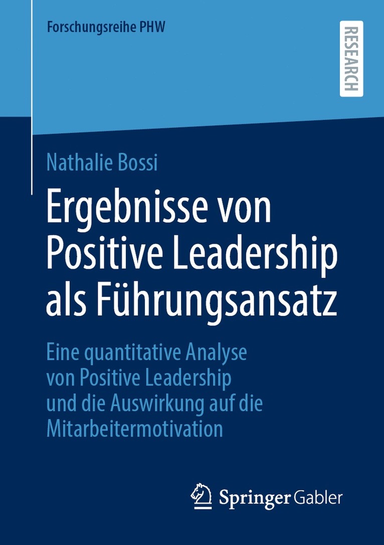 Nathalie Bossi - Ergebnisse von Positive Leadership als Führungsansatz, Häftad