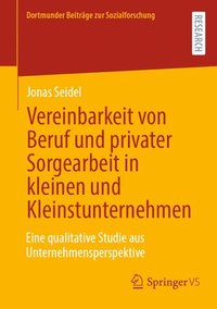 bokomslag Vereinbarkeit von Beruf und privater Sorgearbeit in kleinen und Kleinstunternehmen