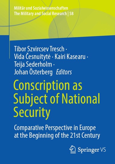 Tibor Szvircsev Tresch, Vida Česnuitytė, Kairi Kasearu, Teija Sederholm, Johan Österberg - Conscription as Subject of National Security, Häftad