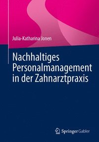 bokomslag Nachhaltiges Personalmanagement in der Zahnarztpraxis