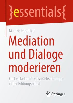 bokomslag Mediation und Dialoge moderieren