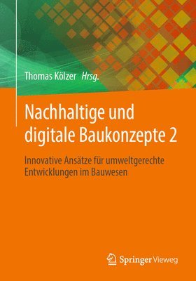 bokomslag Nachhaltige und digitale Baukonzepte 2