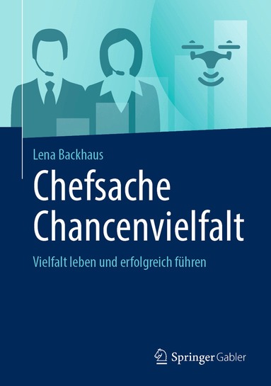 Lena Backhaus - Chefsache Chancenvielfalt, Inbunden