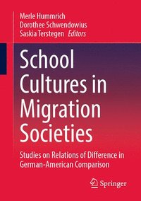 bokomslag School Cultures in Migration Societies