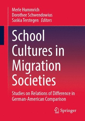 School Cultures in Migration Societies 1