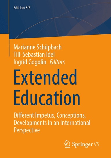 Marianne Schüpbach, Till-Sebastian Idel, Ingrid Gogolin - Extended Education, Häftad