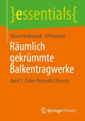 Rumlich gekrmmte Balkentragwerke 1