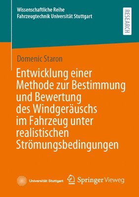 bokomslag Entwicklung einer Methode zur Bestimmung und Bewertung des Windgeruschs im Fahrzeug unter realistischen Strmungsbedingungen